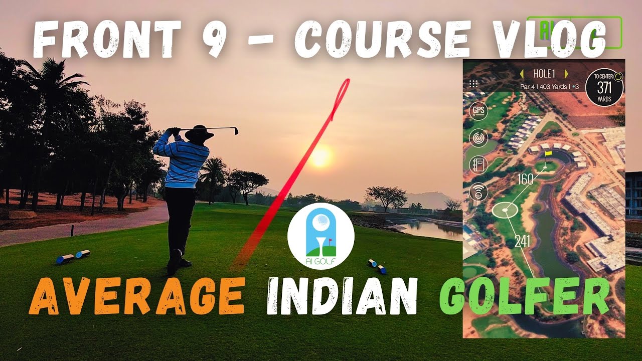 Good finish! 9 Hole Course Vlog - Average Indian Golfer - AI GOLF Aiming for Single Digit - EP 2