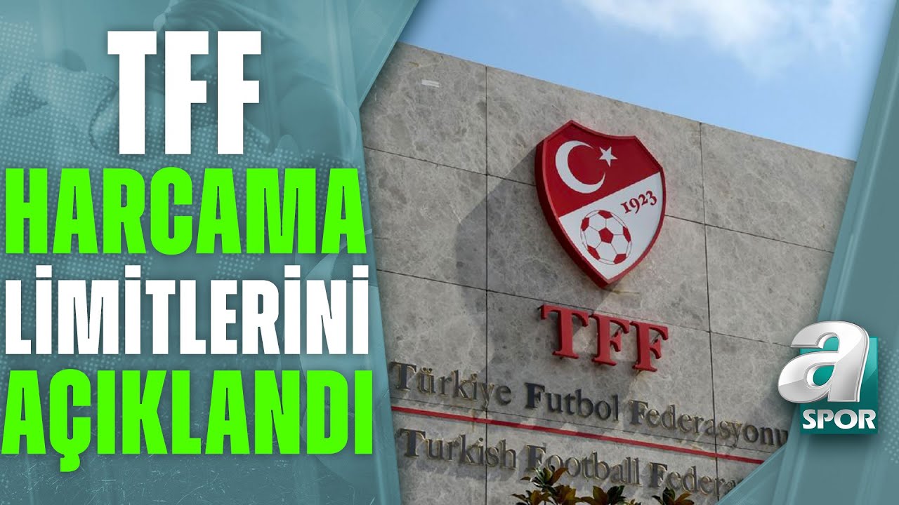 TFF Harcama Limitlerini A&ccedil;ıkladı! En Y&uuml;ksek Limit 1 Milyar 587 Milyon TL İle Fenerbah&ccedil;e'ye Ait!