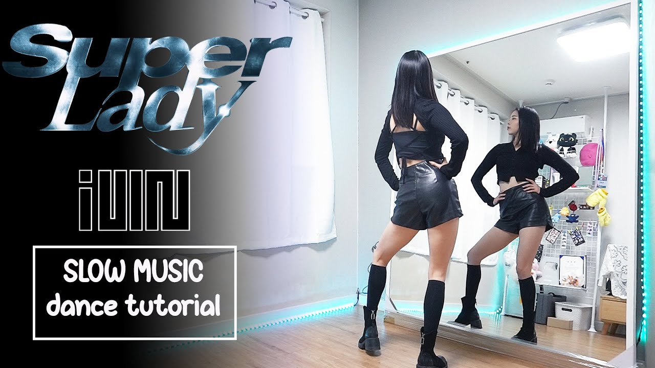 (여자)아이들((G)I-DLE) - 'Super Lady' Dance Tutorial | SLOW MUSIC + Mirrored