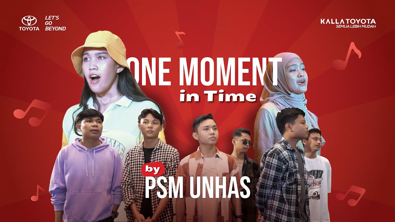 One Moment in Time by PSM Unhas di Kalla Toyota Carnaval 2022