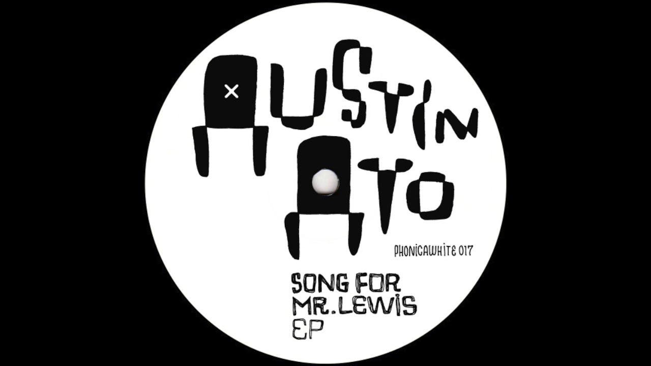 Austin Ato - Song For Mr. Lewis [PHONICAWHITE017]