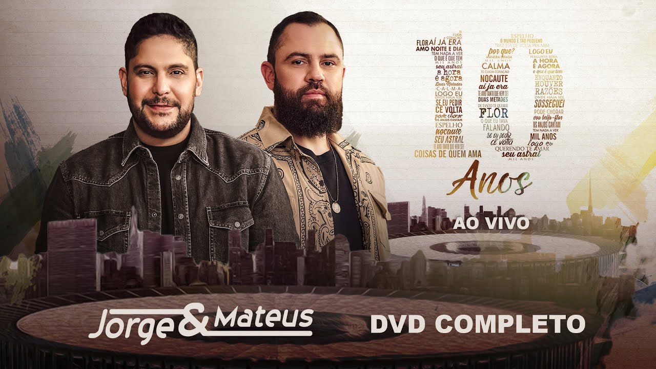 Jorge & Mateus - 10 Anos (Ao Vivo) (DVD Completo)