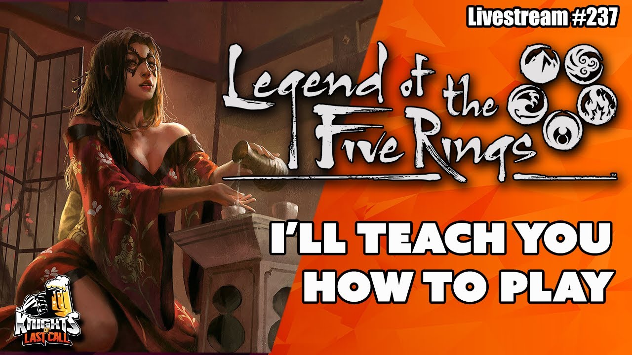 Legend of the Five Rings - How to Play - Livestream #237