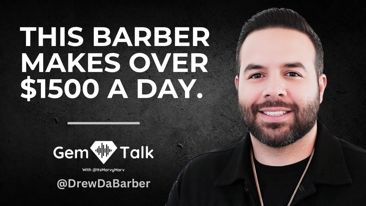 The Keys To Becoming A Six Figure Barber | A GEM Talk With DrewDaBarber