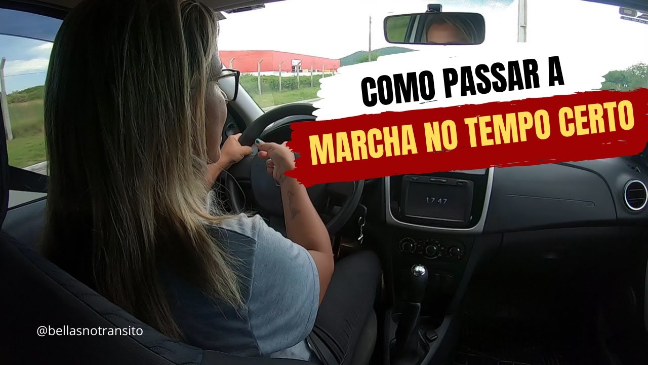 Como PASSAR A MARCHA NO TEMPO CERTO