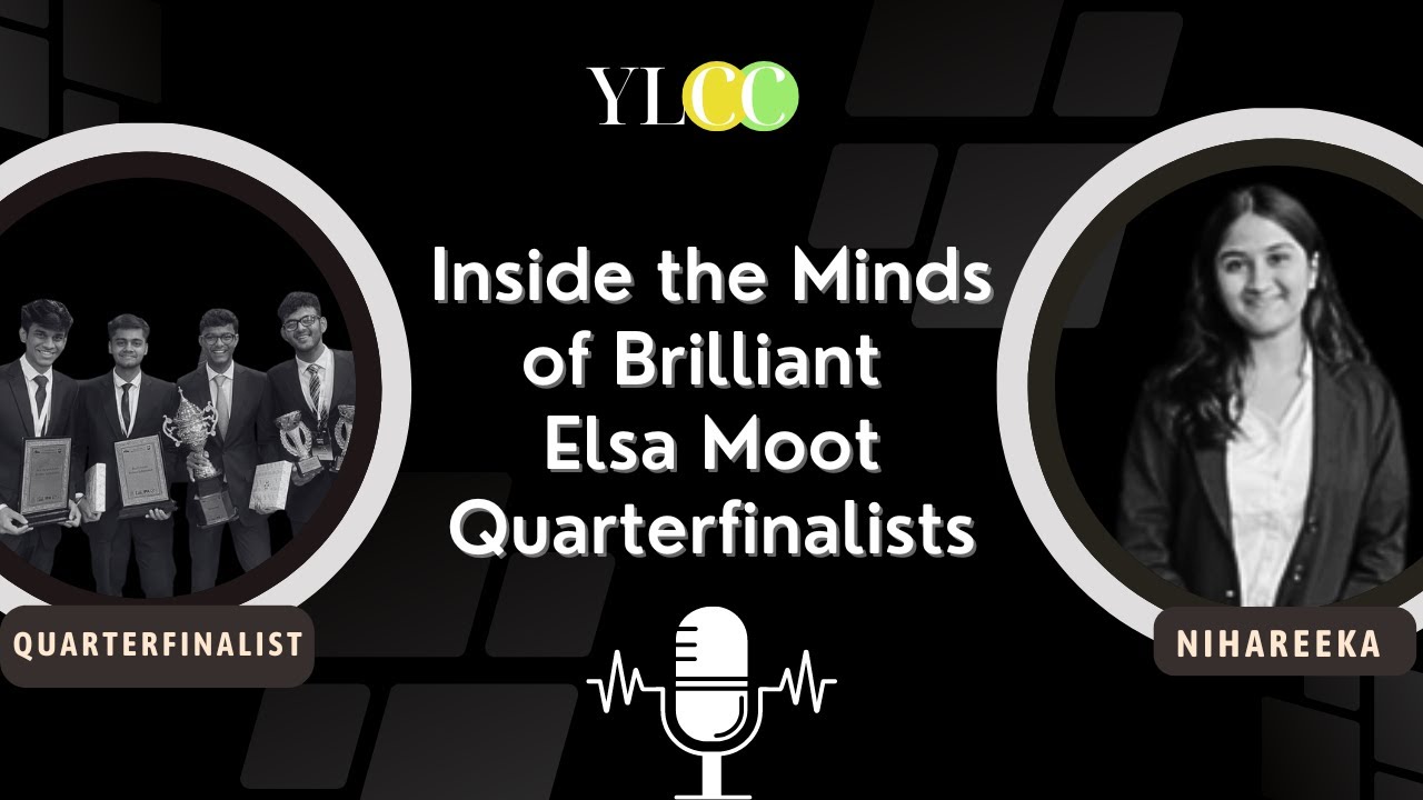 Meet the Phenomenal Quarterfinalists of Elsa Moot 21st Edition, 2023 | Interview | YLCC
