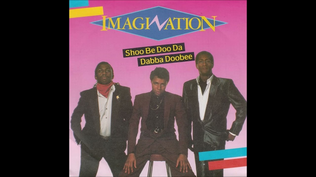 IMAGINATION 1984 shoo be doo da dabba doobee