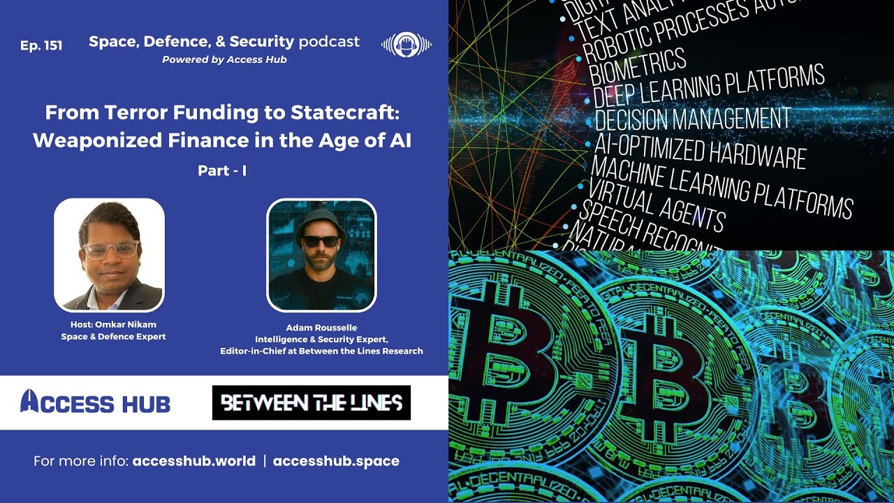Ep.151 From Terror Funding to Statecraft: Weaponized Finance in the Age of AI - Part-I