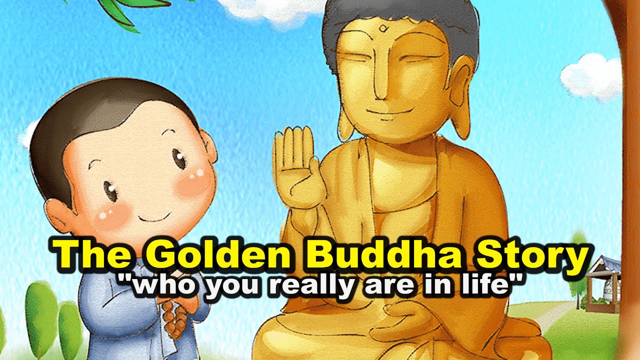 The Story Of The Golden Buddha ( life changing )