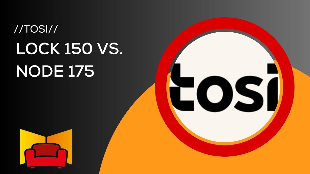 Tosi Lock 150 & Node 175 Comparison