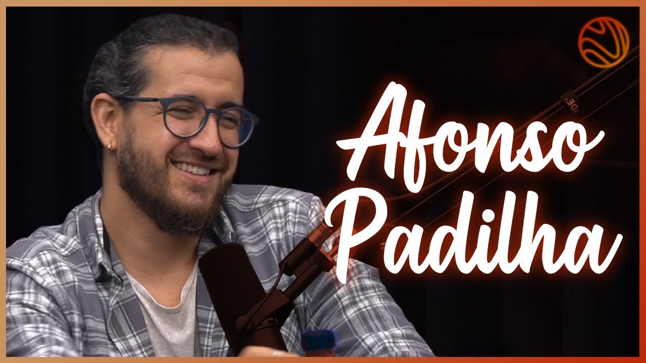 AFONSO PADILHA - Venus Podcast #29