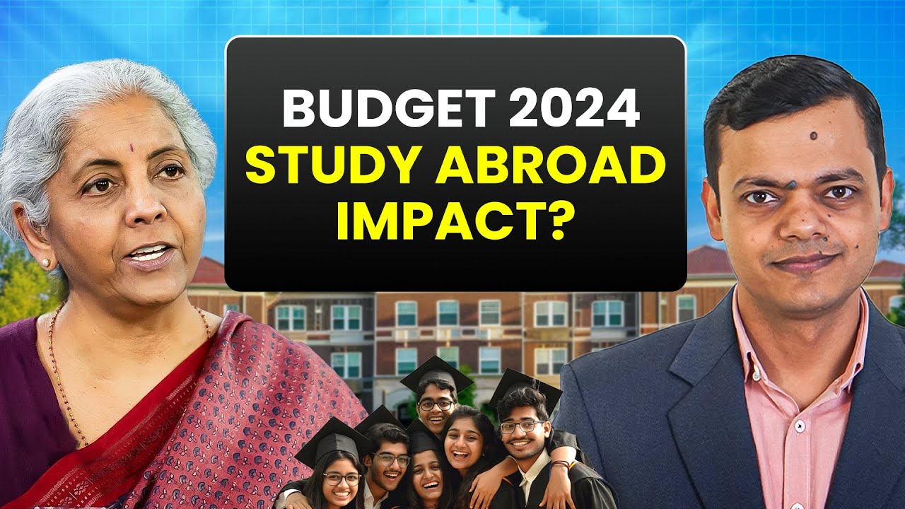 Union Budget 2024: Will It Ruin Your Study Abroad Dreams?