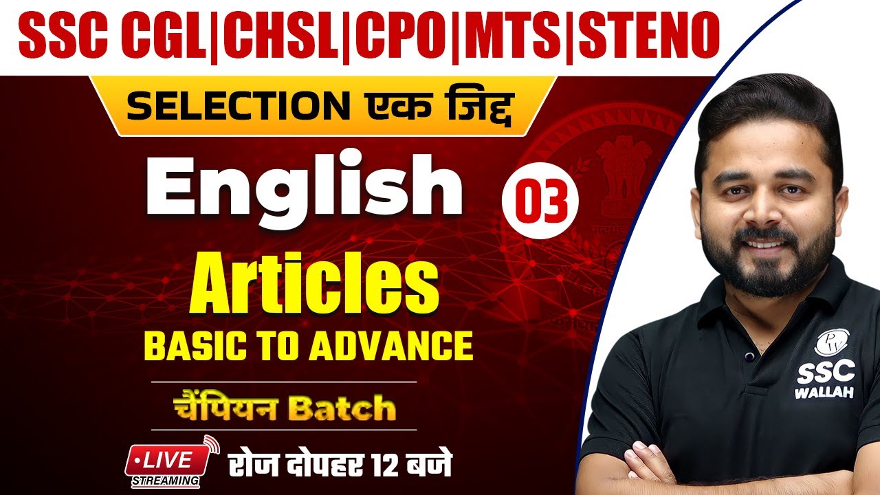English | Articles (Basic to Advance) - 3 | SSC CGL | CHSL | MTS | CPO | Steno by Sandeep Sir
