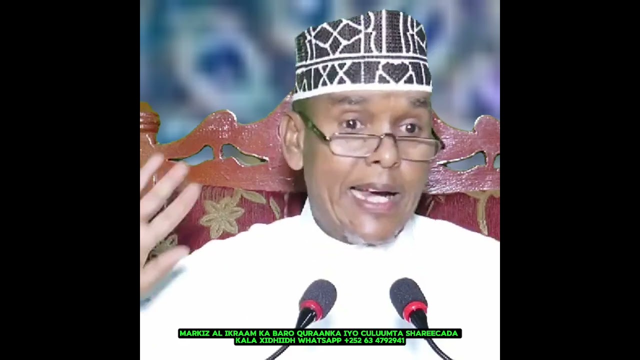 Laba Waxyaabood Oo Qofka Muslimka Ahi Isku Difaacayo..Sheekh Maxamed Ismaaciil @shaafimedia9418