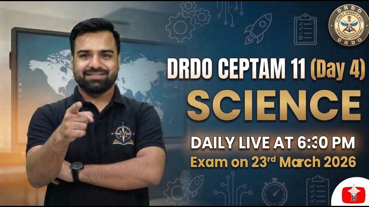 DRDO CEPTAM 11 | DAY 4 | General Science PYQs | Selection वाली Class by Deepmani Sir
