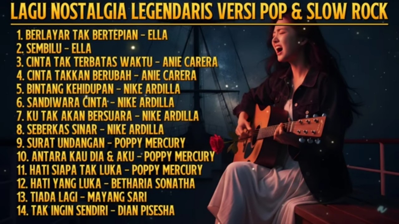 Lagu Nostalgia Legendaris Versi Pop dan Slow Rock