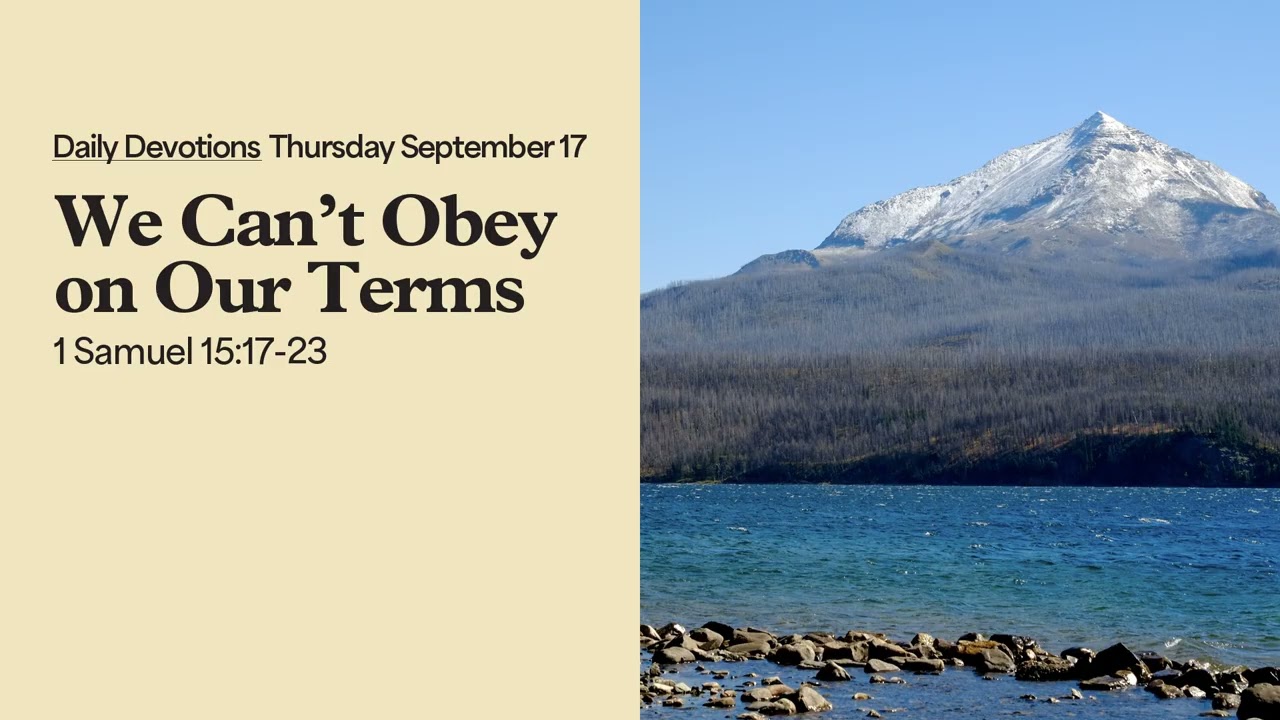 We Can&rsquo;t Obey on Our Terms - Daily Devotions