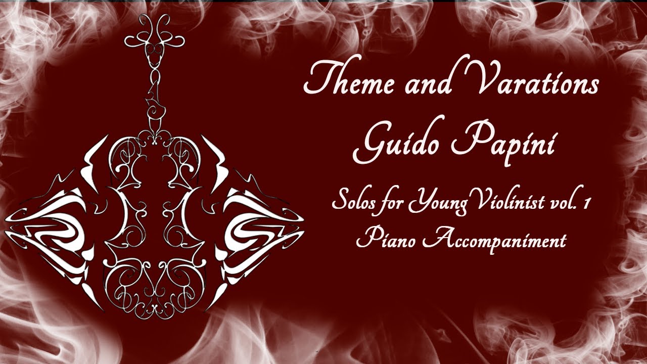 Theme and Varations Guido Papini// Solos for Young Violinist Vol.1 //Piano accompanamient