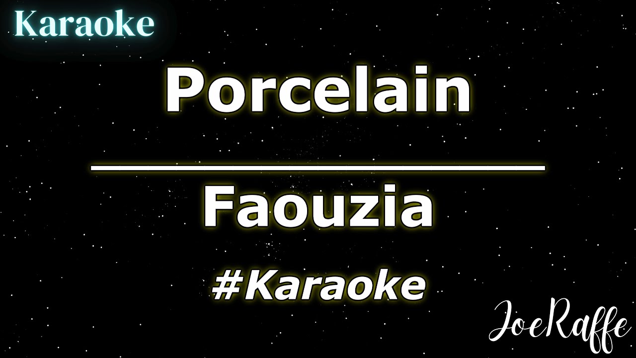 Faouzia - Porcelain (Karaoke)