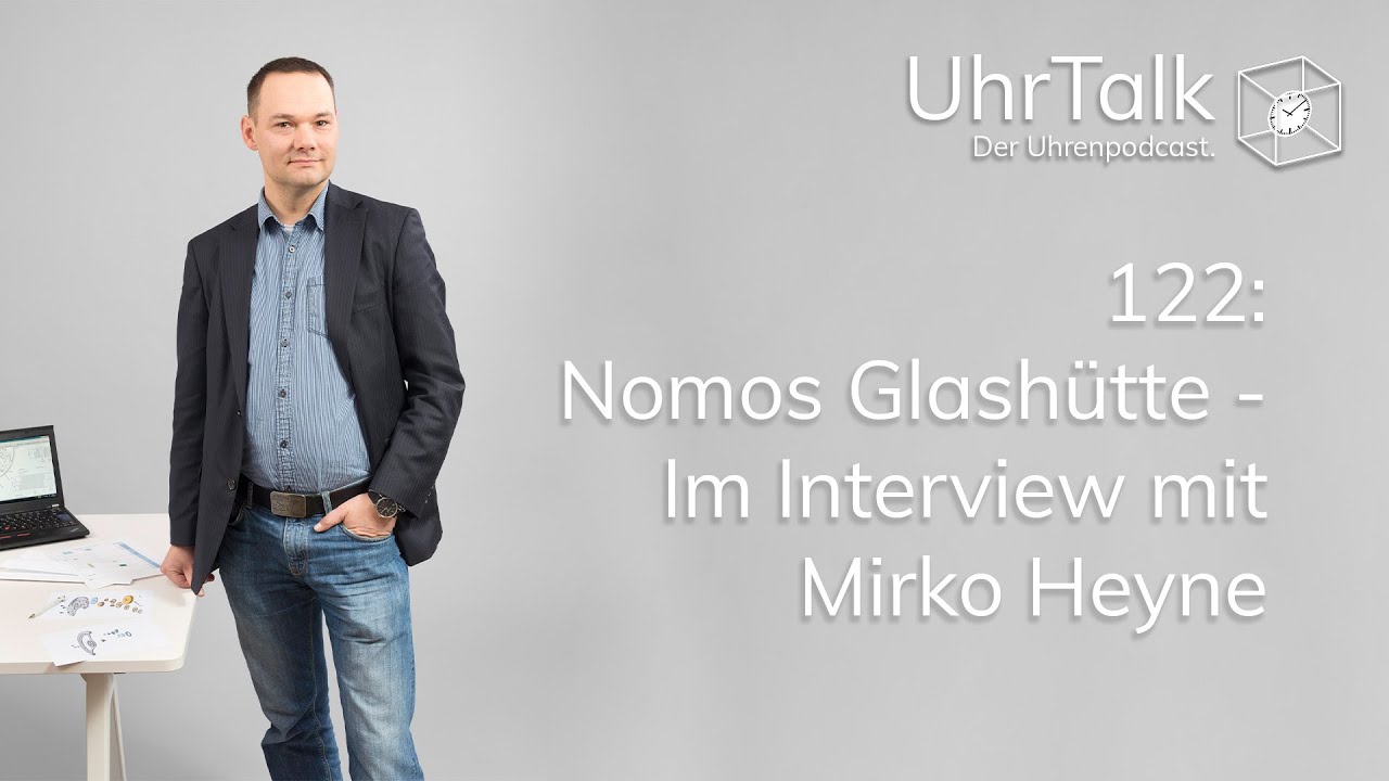 122: Nomos Glashütte - Im Interview mit Mirko Heyne
