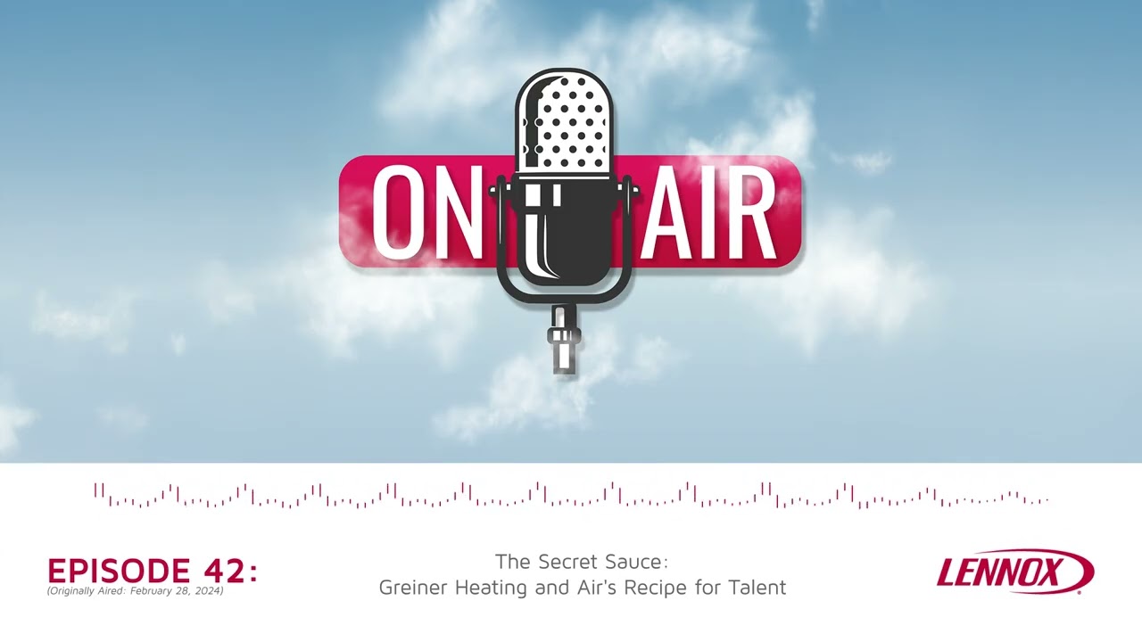 Greiner Heating & Air’s Recipe for Talent | Leadership Strategies That Drive Success