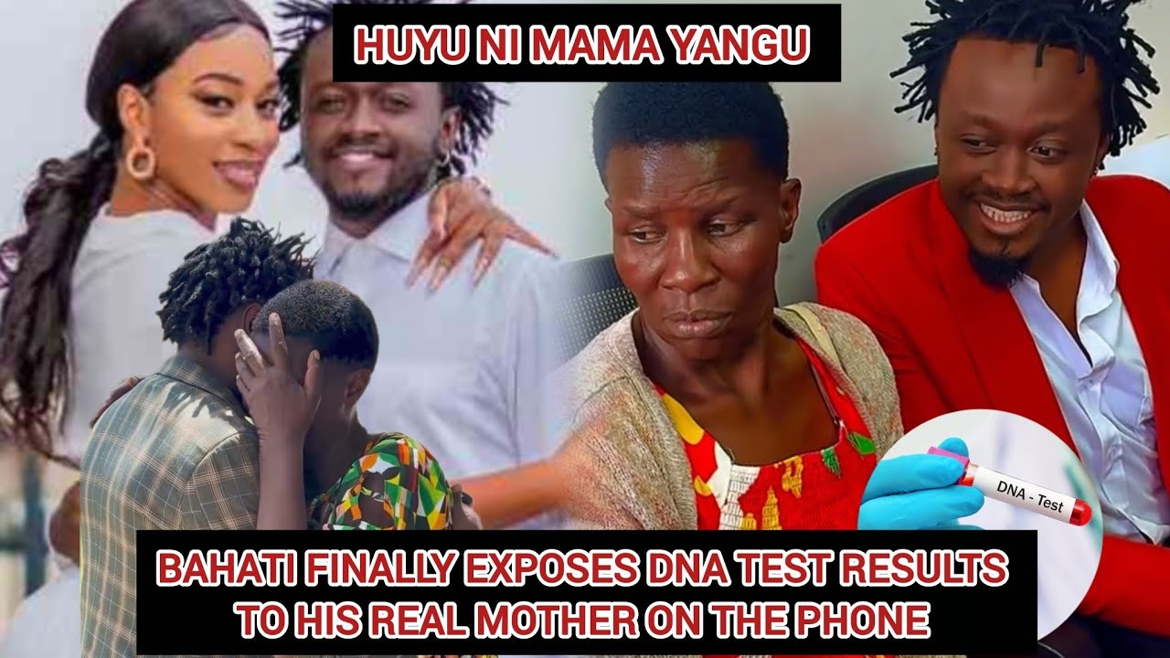 BAHATI FINALLY EXPOSES DNA TEST RESULTS TO HIS REAL MOTHER ON THE PHONE DAYS AFTER DNA TEST 