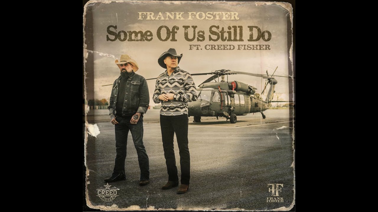 SOME OF US STILL DO (LYRICS) Frank Foster / Creed Fisher