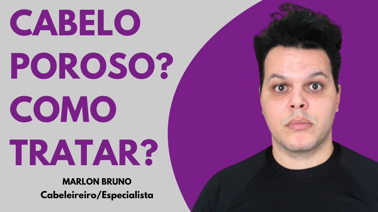 COMO RECUPERAR CABELO POROSO??? | Marlon Bruno