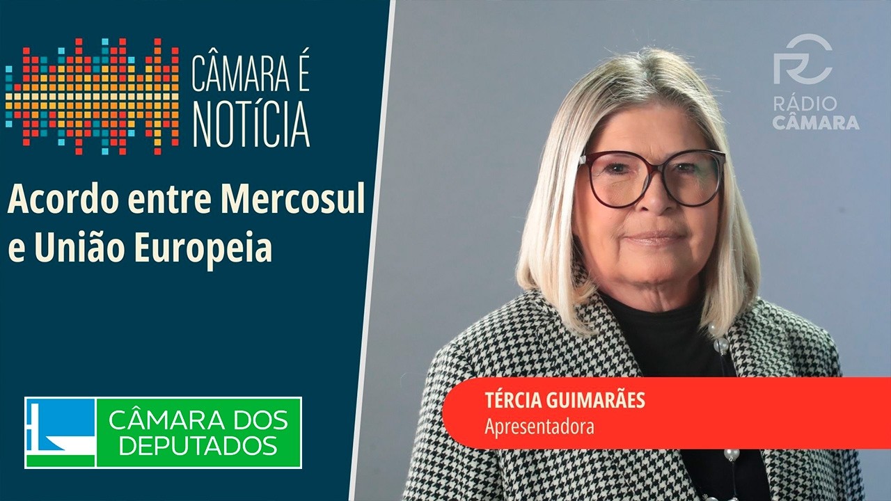 Frente vai acompanhar execução do acordo entre Mercosul e União Europeia - 05/03 #câmaraénotícia
