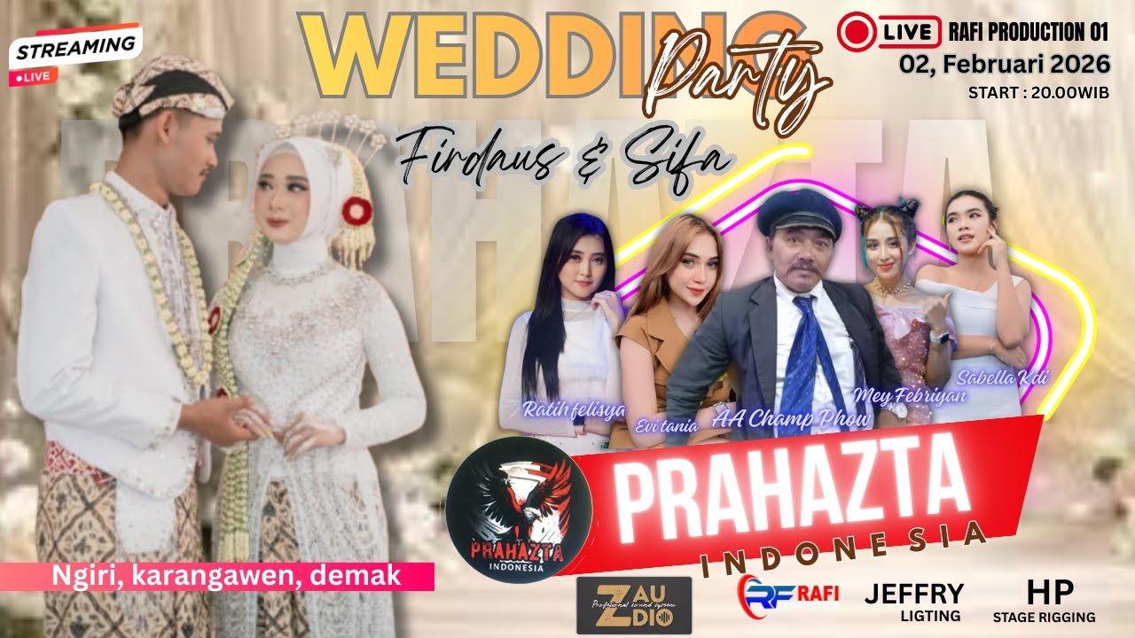 🔴 LIVE STREAM PRAHAZTA WEDING PARTY FIRDAUS DENGAN SYIFA