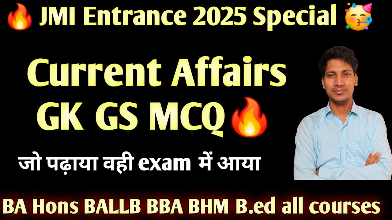 GK GS Current affairs MCQ Series For JMI Entrance 2025 Most Expected MCQ Series For Jamia