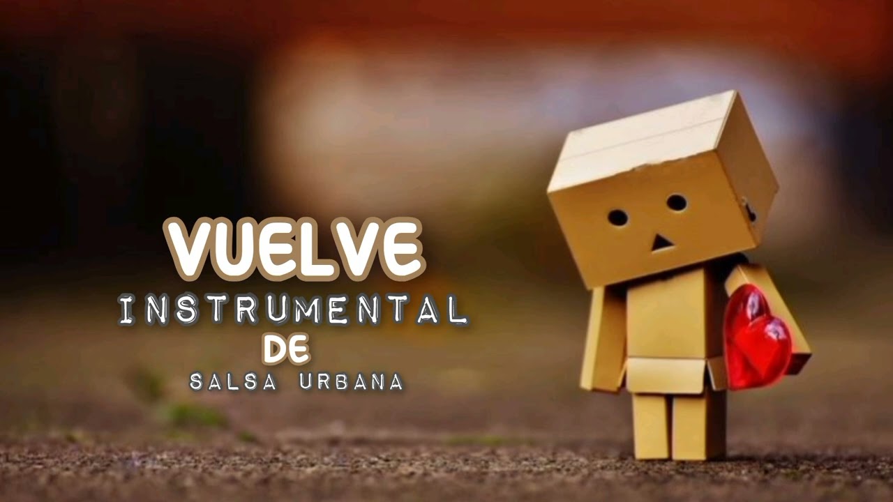 Instrumental Vuelve [Type Beat De Salsa Urbana]