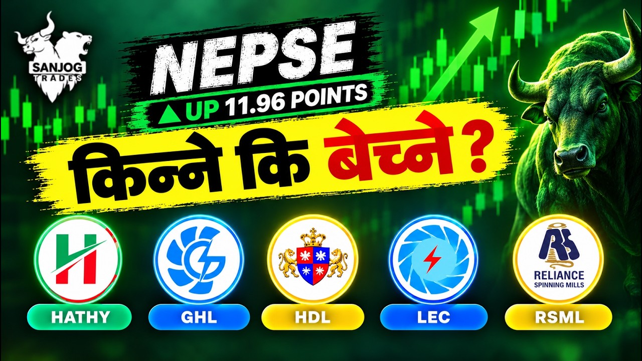 NEPSE Is Up 11.96 Points &mdash; Buy, Hold or Sell ? |
