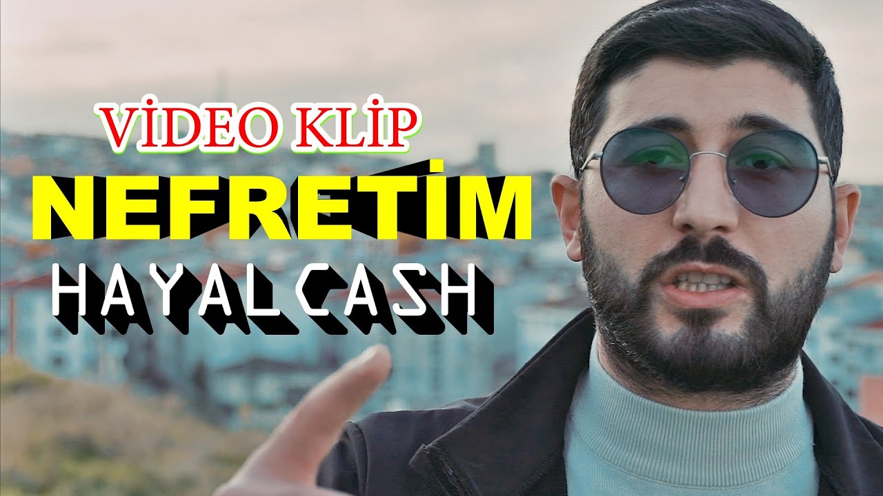 HAYALCASH - NEFRETİM (Official Video Klip)