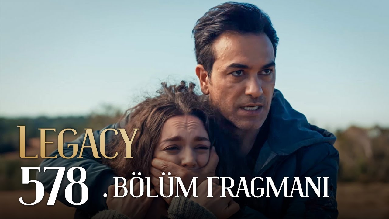 Emanet 578. B&ouml;l&uuml;m Fragmanı | Legacy Episode 578 Promo
