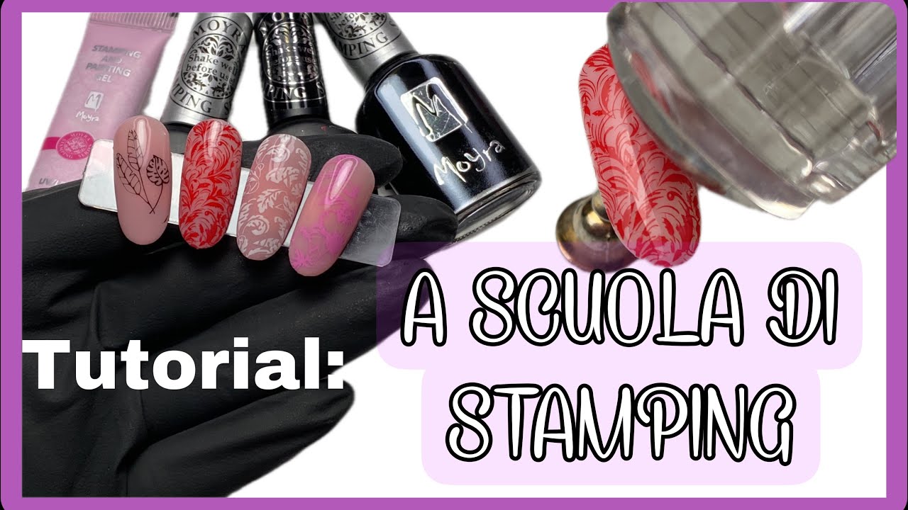STAMPING - 4 METODI FACILI E VELOCI| TUTORIAL | A SCUOLA DI STAMPING