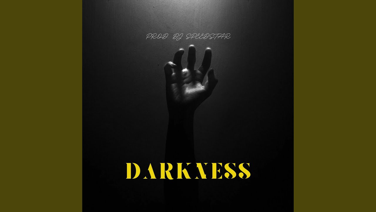 Darkness