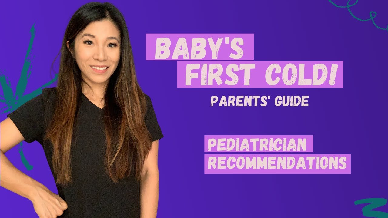 Baby's First Cold: How to treat? [Pediatrician's Parent Guide]