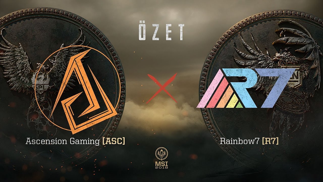 Ascension Gaming ( ASC ) vs Rainbow7 ( R7 ) Ma&ccedil; &Ouml;zeti | MSI 2018 &Ouml;n Eleme 3. G&uuml;n