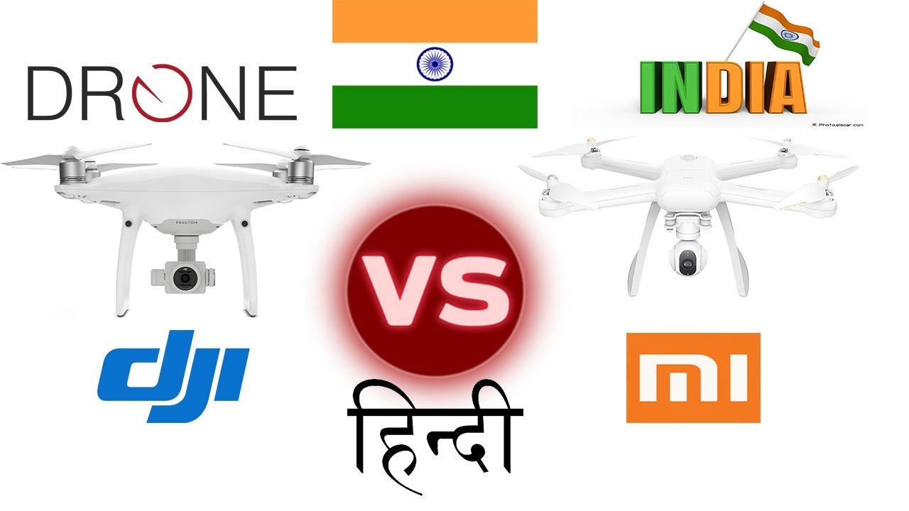 Mi Drone VS DJI Phantom 4 Pro in India Hindi ll hinduav.com