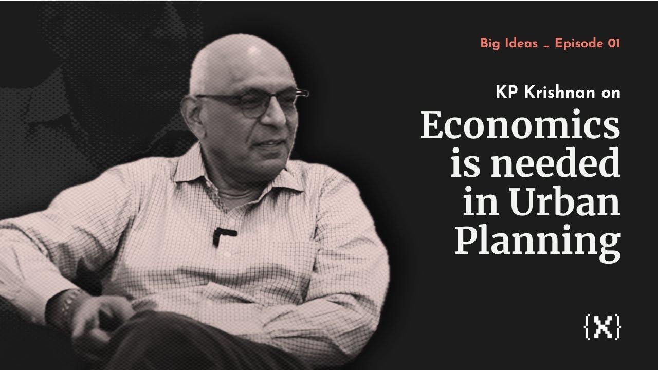 Economics is needed in urban planning, Big ideas Ep 01