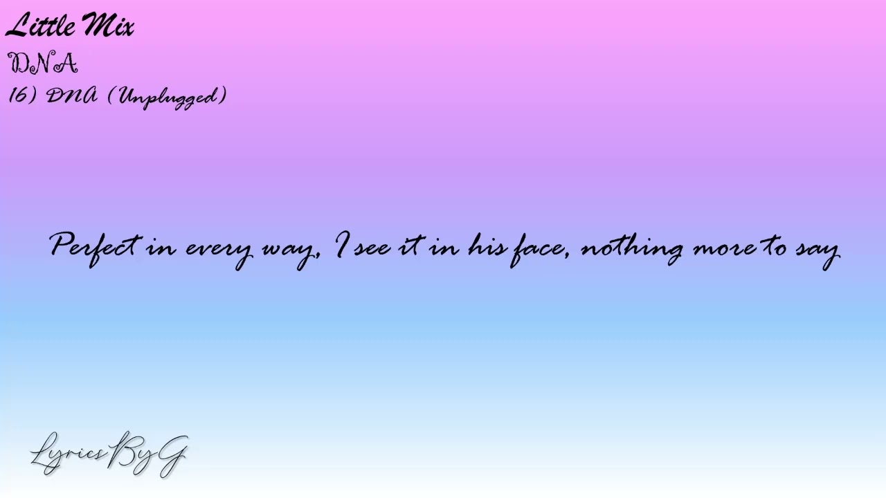 Little Mix-DNA (Unplugged) (Colour-coded Lyrics)