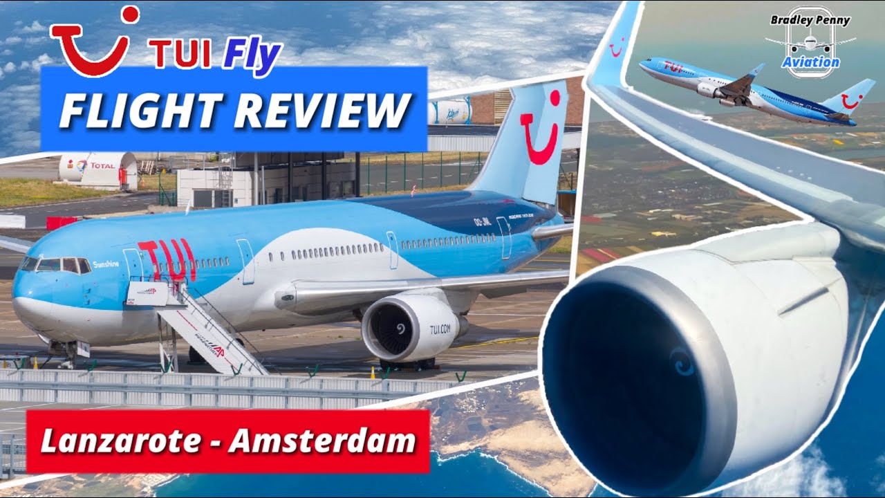 TUI Boeing 767 Flight Review - Holiday Flight, Worlds Largest Charter Airline From Lanzarote - 2022