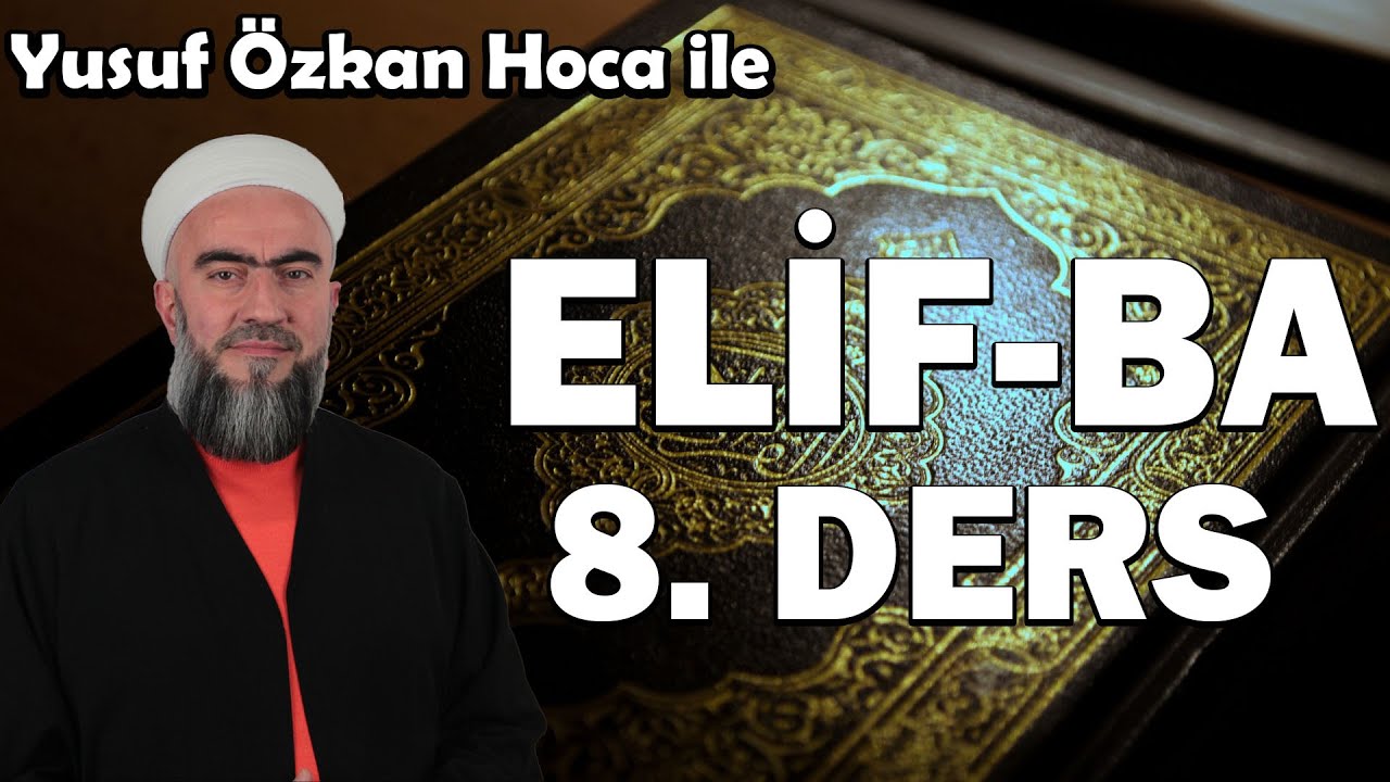 ELİF-BA 8.DERS l #elifba #kuran #elifbaöğreniyorum #sıfırdanelifbadersi