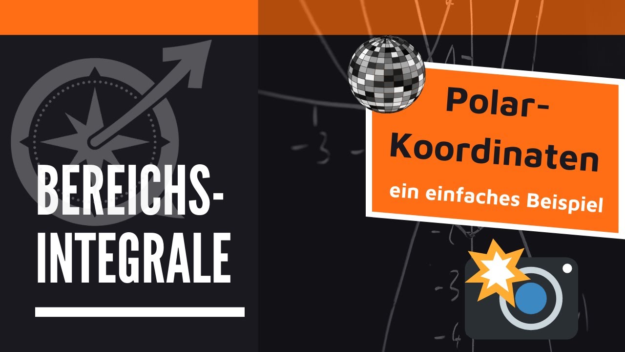 Bereichsintegrale / Doppelintegrale | Polarkoordinaten | LernKompass - Mathe einfach erklärt