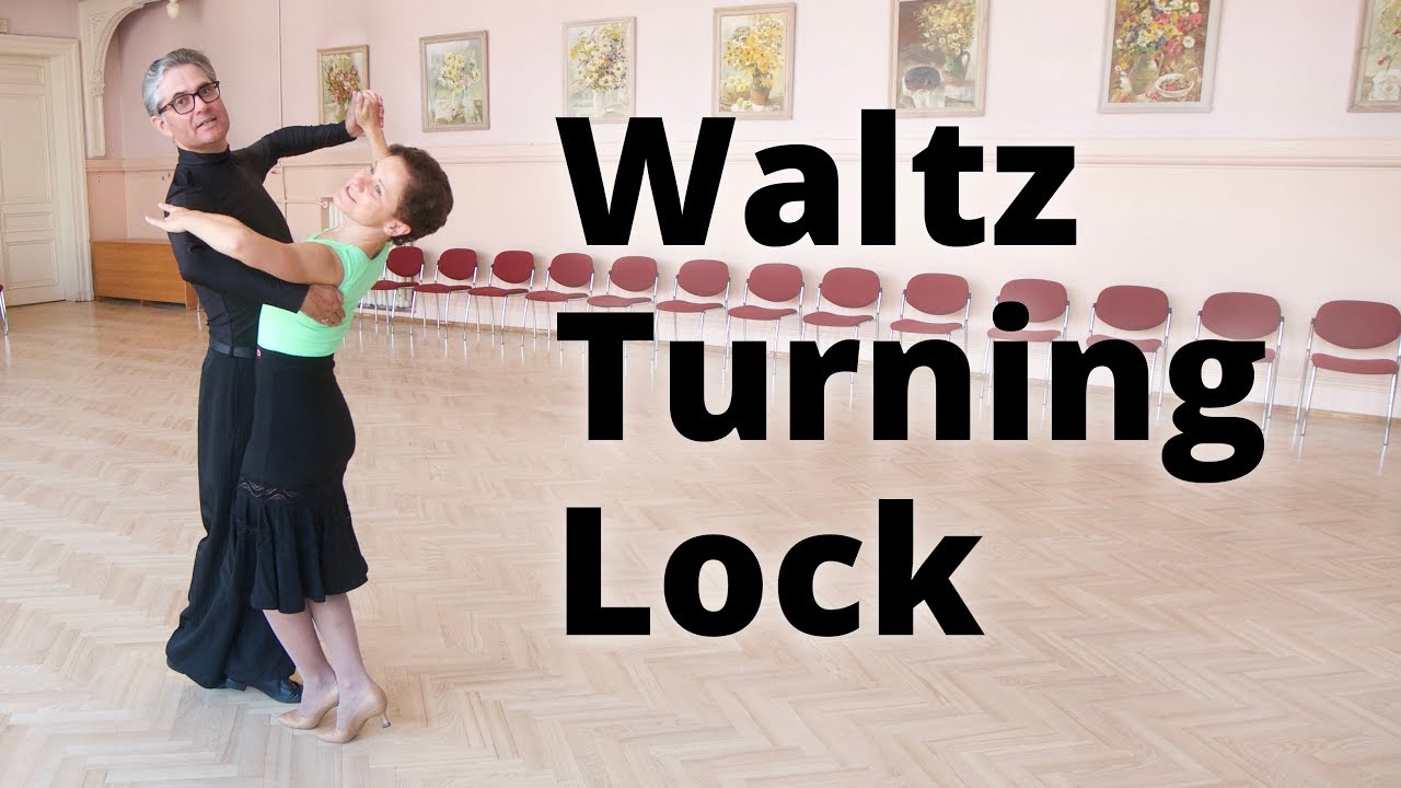 Waltz Basic Lesson - Turning Lock