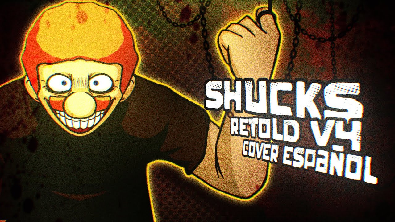 Shucks Retold v4 | Cover Español | ft. @MrFanexExe