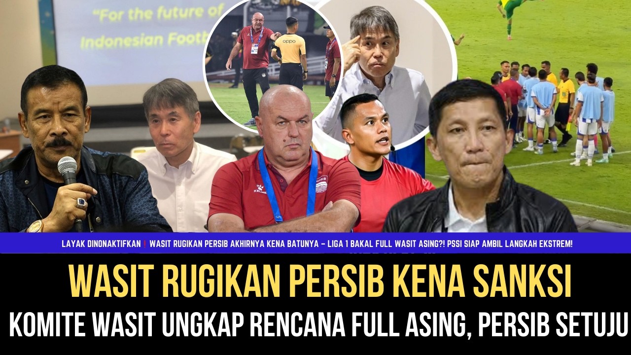 🔵SKANDAL TERBONGKAR, Wasit Rugikan Persib Disorot Keras – PSSI Siap Pakai Wasit Asing