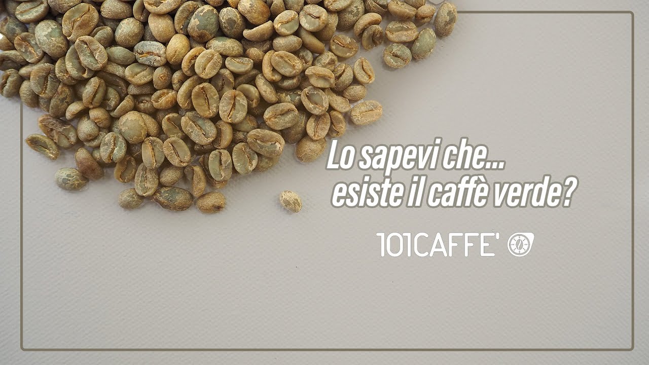 Caff&egrave; Verde - Propriet&agrave; e benefici