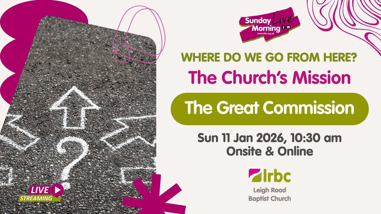 11 Jan | Where Do We Go From Here? 1 of 3: The Church’s Mission: The Great Commission